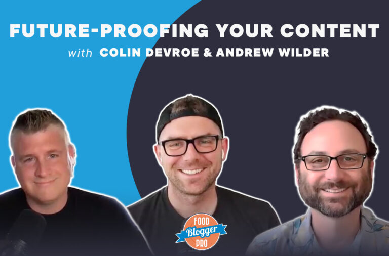 A promo graphic for the episode. Text: "Future-Proofing Your Content with Colin Devroe & Andrew Wilder". Left to right: Me, Bjork Ostrom, and Andrew Wilder.